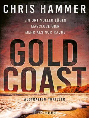 cover image of Gold Coast--Ein Ort voller Lügen. Maßlose Gier. Mehr als nur Rache
